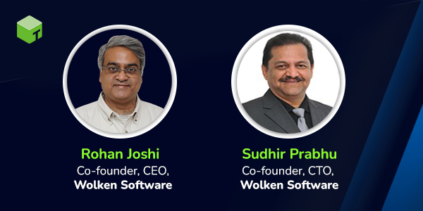 Rohan Joshi, co-founder & CEO and Sudhir Prabhu, co-founder and CTO, Wolken Software