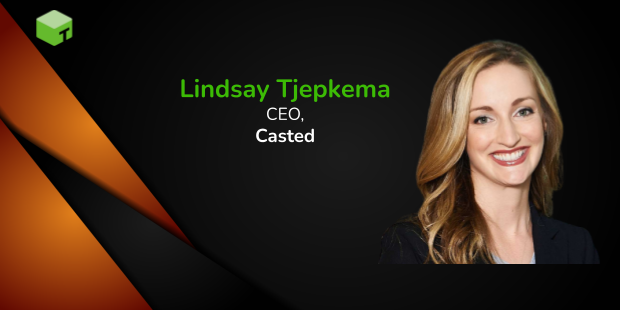 Lindsay Tjepkema, CEO, Casted