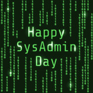 Happy SysAdmin Appreciation Day!