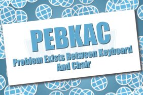 We've all been there.